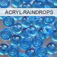 Acryl-Raindrops